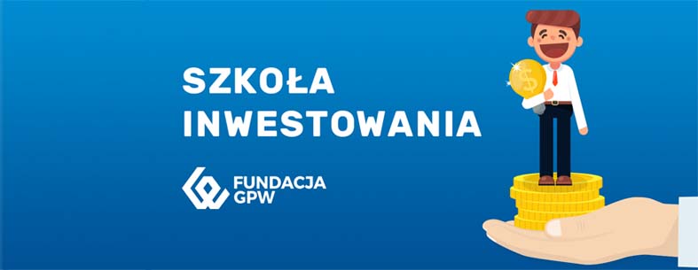 SZKOŁA INWESTOWANIA – interaktywny film dla młodzieży szkolnej